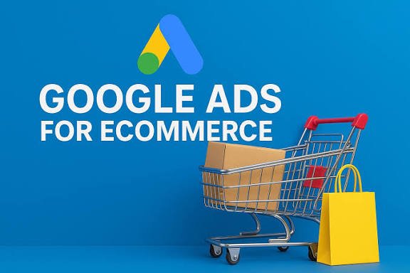google ads for ecommerce